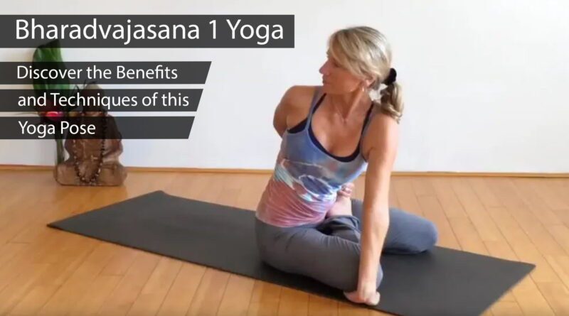 Bharadvajasana-1-Yoga-Benefits