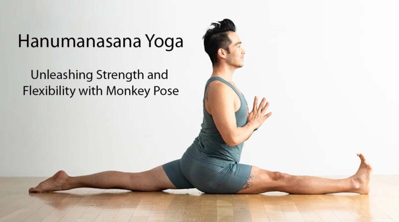 Hanumanasana-Yoga-Benefits