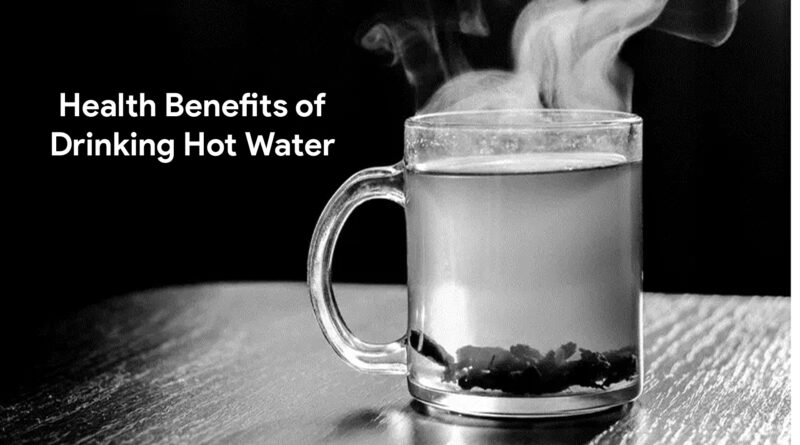 Health Benefits of Drinking Hot Water